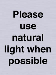 Please use natural light when possible